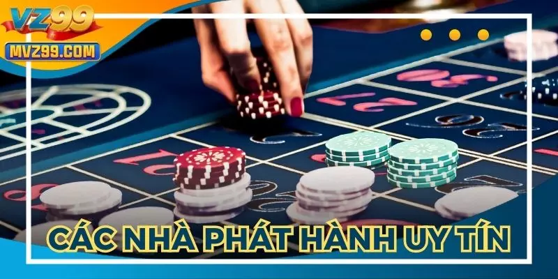 Điểm danh các nhà phát hành uy tín