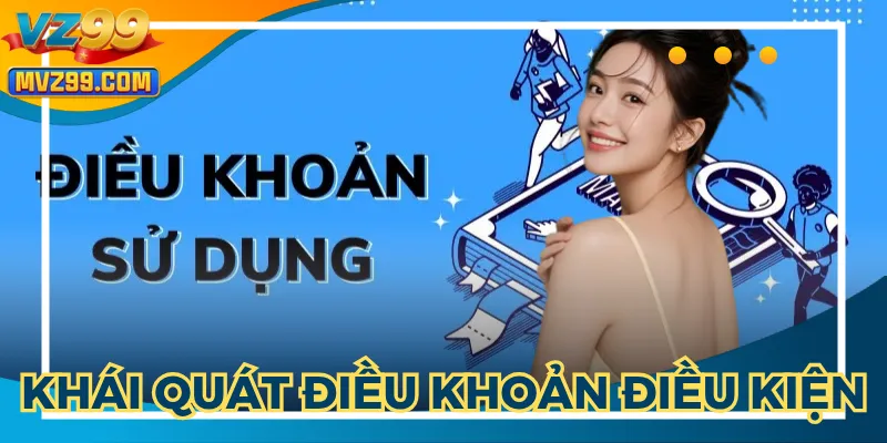 Điều khoản điều kiện mang đến sân chơi đẳng cấp