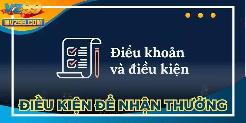 Khuyến mãi VZ99 và các điều kiện cần đáp ứng