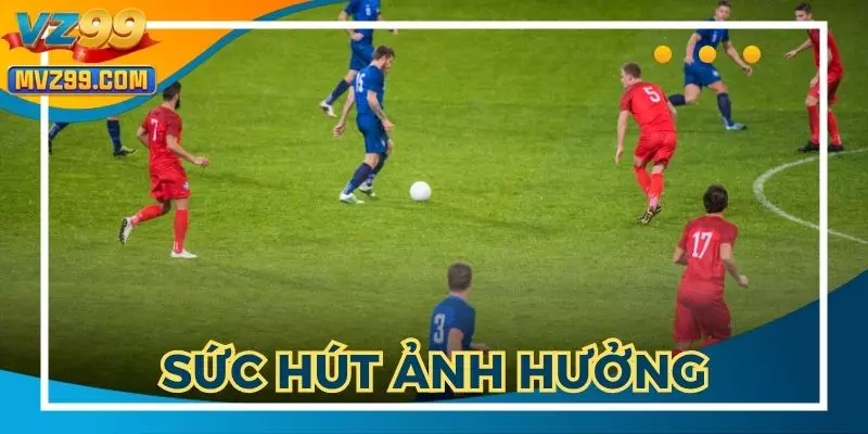 Những cái tên tạo nên sức ảnh hưởng trong bóng đá