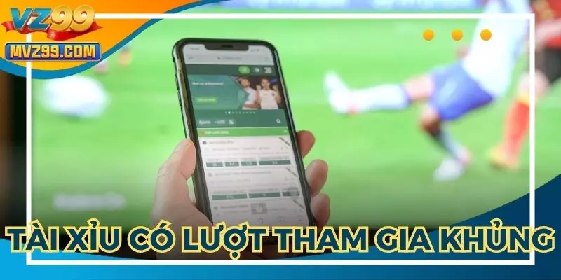 Tài Xỉu nhận về lượt tham gia cực khủng